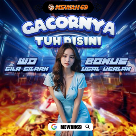 MEWAH69 Agen Slot Online Paling Gacor Saat Ini